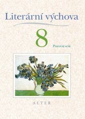 kniha Literární výchova 8 pracovní sešit, Alter 2009