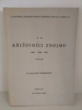 kniha Křižovníci Znojmo 1226-1942 : Inventář [čís.] E 44, Státní archiv 1970