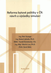 kniha Reforma bytové politiky v ČR: návrh a výsledky simulací, Sociologický ústav AV ČR 2011