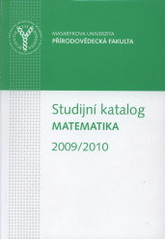 kniha Studijní katalog Matematika v akademickém roce 2009/2010, Masarykova univerzita 2009