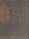 kniha Česká škola malířská XI. věku. I, - Korunovační evangelistář krále Vratislava, řečený codex Vyšehradský, F.J. Lehner 1902