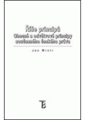 kniha Říše principů obecné a odvětvové principy současného českého práva, Karolinum  2006