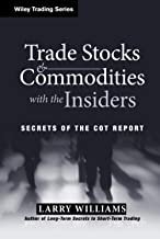 kniha Trade Stocks and Commodities with the Insiders Secrets of the COT report, Wiley Trading 2005