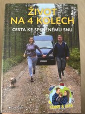 kniha Život na 4 kolech  Cesta ke splněnému snu, Grada 2022