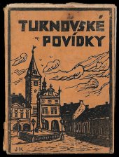 kniha Pohádky a báje z Českého Ráje [III. díl, - Turnovské povídky] - povídky z Turnovska, Mnichovohradištska, Bakovska a Mladoboleslavska., L. Černovický 1940