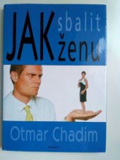 kniha Jak sbalit ženu, Otakar II. 2000