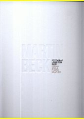 kniha Fotograf lidských duší Martin Beck, Martin Beck 2013