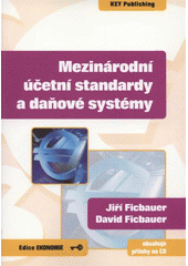 kniha Mezinárodní účetní standardy a daňové systémy, Key Publishing 2008