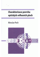 kniha Charakterizace povrchu optických reflexních ploch, Univerzita Palackého v Olomouci 2012