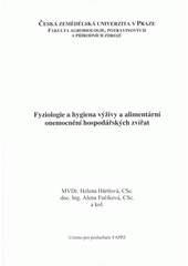 kniha Fyziologie a hygiena výživy a alimentární onemocnění hospodářských zvířat, Česká zemědělská univerzita 2009