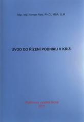 kniha Úvod do řízení podniku v krizi, Rašínova vysoká škola 2010