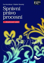 kniha Správní právo procesní (vysokoškolská učebnice), Leges 2008