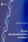 kniha Úvod do bioetického myšlení, Západočeská univerzita v Plzni 2013