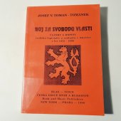 kniha Boj za svobodu vlasti Články a dopisy českého legionáře a exulanta v Americe z let 1932 - 1996, Hlas-Voice 1996