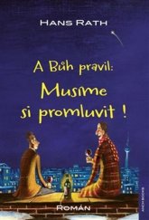 kniha A Bůh pravil: Musíme si promluvit!, ANCH BOOKS 2015