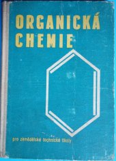 kniha Organická chemie pro zemědělské technické školy, SPN 1960