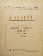 kniha Dante Gabriel Rossetti Ruskin, Alžběta Siddalová, Luskina, Skalický, Votlučka, Sklad Marty Florianové 1923