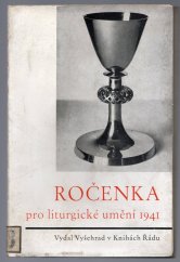 kniha Ročenka pro liturgické umění. Knížka první, Vyšehrad 1941