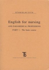 kniha English for Nursing and Paramedical Professions 1, Karolinum  2009