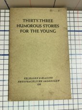 kniha Thirty-three humorous stories for the young, verlag von velhagen und klasing 1940