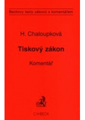 kniha Zákon o právech a povinnostech při vydávání periodického tisku (tiskový zákon) a předpisy související komentář, C. H. Beck 2001