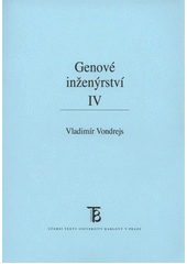 kniha Genové inženýrství IV, Karolinum  2011