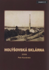 kniha Holýšovská sklárna, s.n. 2009