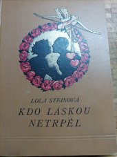 kniha Kdo láskou netrpěl Román, Popularia 1928