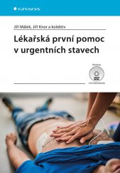 kniha Lékařská první pomoc v urgentních stavech, Grada 2019