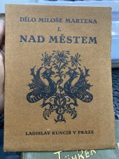 kniha Nad městem dialog, Ladislav Kuncíř 1924