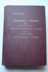 kniha Lékařská chemie Díl 1, - Obecná a fysikální chemie - Učebnice pro mediky a příručka pro lékaře., A. Hamsík 1932