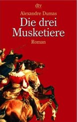 kniha Die drei Musketiere Roman, Deutscher Taschenbuch Verlag 2002