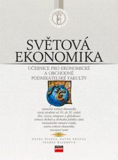 kniha Světová ekonomika, CPress 2007