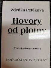 kniha Hovory od plotny (vtiskni světu svou tvář) : motivační kniha pro ženy, Šimon Ryšavý 2006