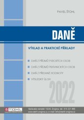 kniha Daně 2022 - výklad a praktické příklady, Štohl - Vzdělávací středisko Znojmo 2022