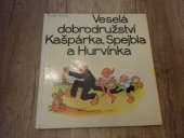 kniha Veselá dobrodružství Kašpárka, Spejbla a Hurvínka, Západočeské nakladatelství 1968