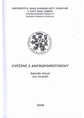 kniha Cvičení z antropomotoriky, Univerzita Jana Evangelisty Purkyně 2008