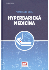 kniha Hyperbarická medicína , Mladá fronta 2017
