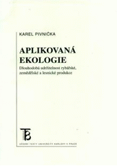 kniha Aplikovaná ekologie dlouhodobá udržitelnost rybářské, zemědělské a lesnické produkce, Karolinum  2002