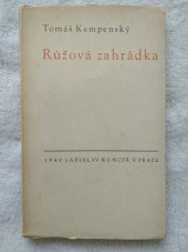 kniha Růžová zahrádka, Ladislav Kuncíř 1940