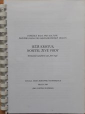 kniha Ježíš Kristus, nositel živé vody křesťanské zamyšlení nad "New Age", Česká biskupská konference 2003