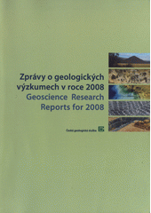 kniha Zprávy o geologických výzkumech v roce 2008 = Geoscience research reports for 2008, Česká geologická služba 2009