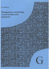 kniha Management a marketing v praxi neziskových organizací, Gaudeamus 2009