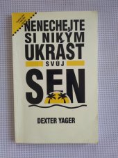 kniha Nenechte si nikým ukrást svůj sen, InterNET Services Corporation 1990