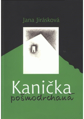 kniha Kanička pošmodrchaná, Městská knihovna 2008