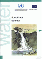 kniha Eutrofizace a zdraví, Státní zdravotní ústav v nakl. Fortuna 2003