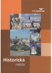 kniha Historická města, Kraj Vysočina 2008