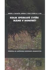 kniha Kolik spárkaté zvěře máme v honitbě? příručka pro zjišťování početnosti jelenovitých, Lesnická práce 2011