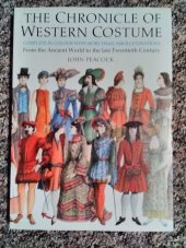 kniha The Chronicle Of Western Costume Complete in colour with more than 1000 illustrations, Thames & Hudson 1996