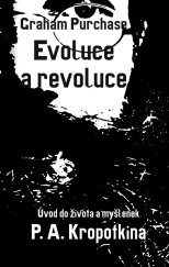 kniha Evoluce a revoluce Úvod do života a myšlenek P. A. Kropotkina, Neklid 2020